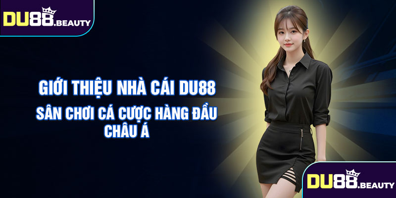 giới thiệu du88