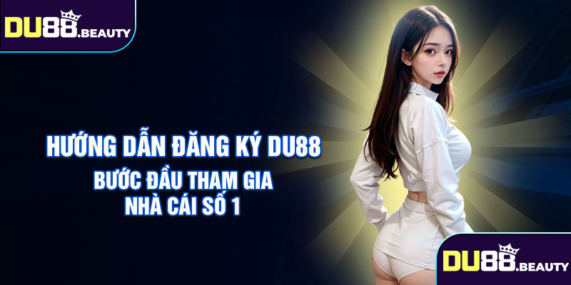 Đăng ký du88
