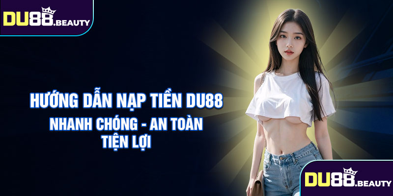 Nạp tiền du88