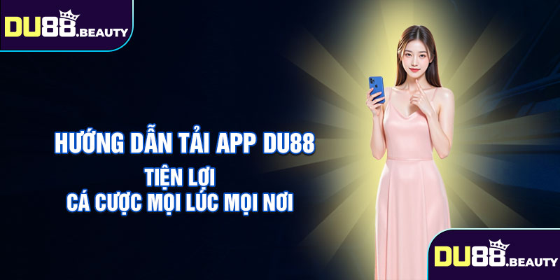 Tải app du88
