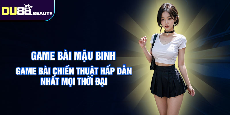 game bài Mậu Binh